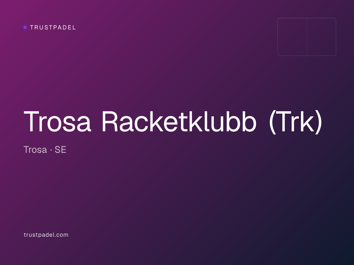 Trosa Racketklubb (Trk) padel club
