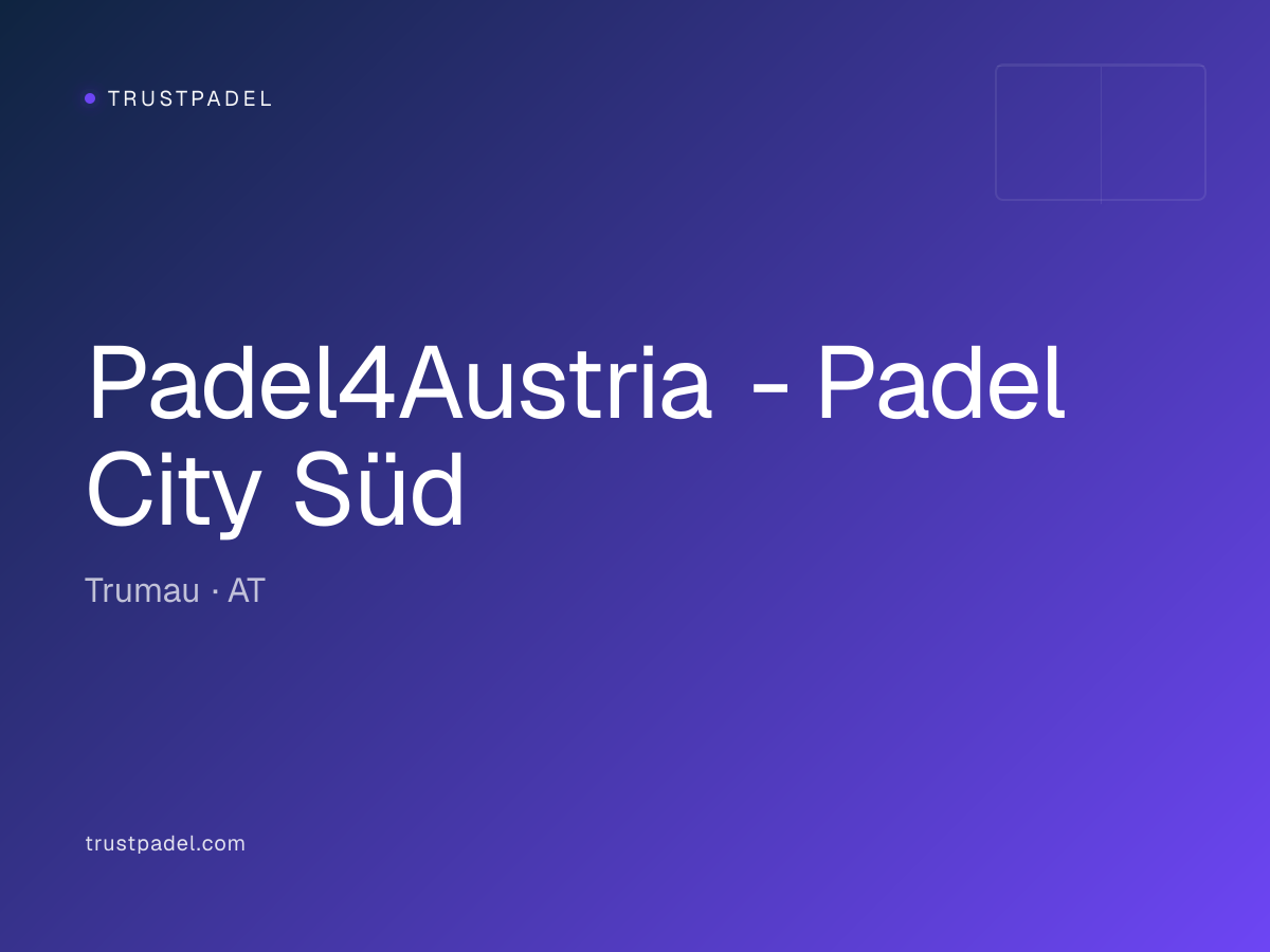 Padel4Austria - Padel City Süd padel club