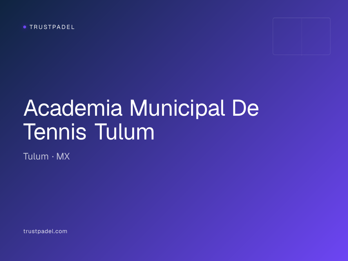 Academia Municipal De Tennis Tulum padel club