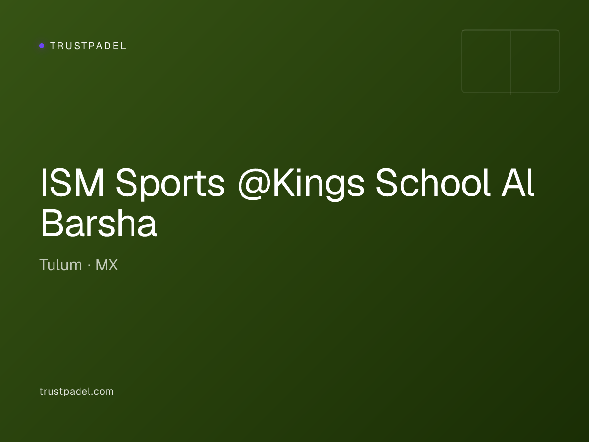 ISM Sports @Kings School Al Barsha padel club