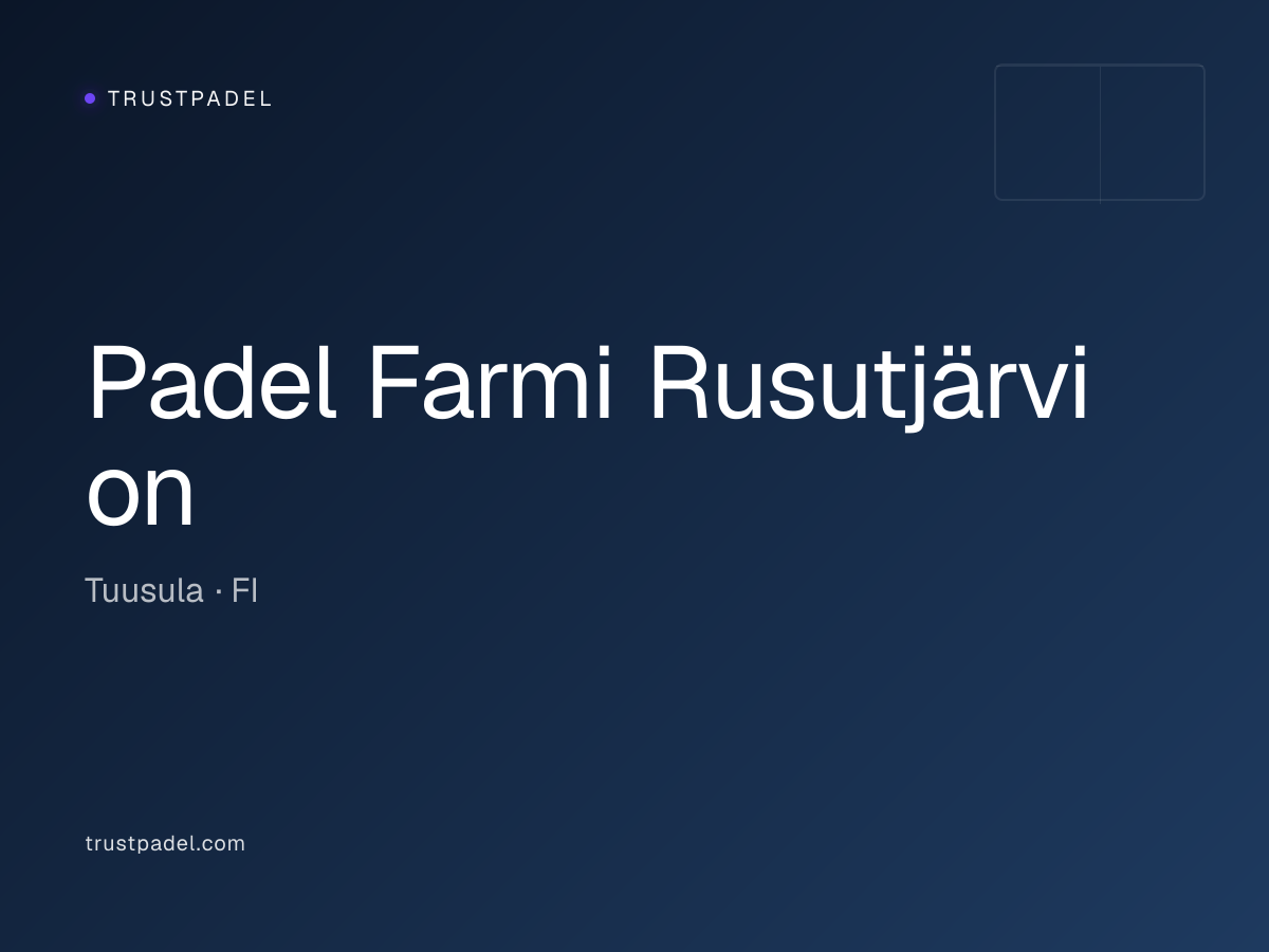 Padel Farmi Rusutjärvi on padel club
