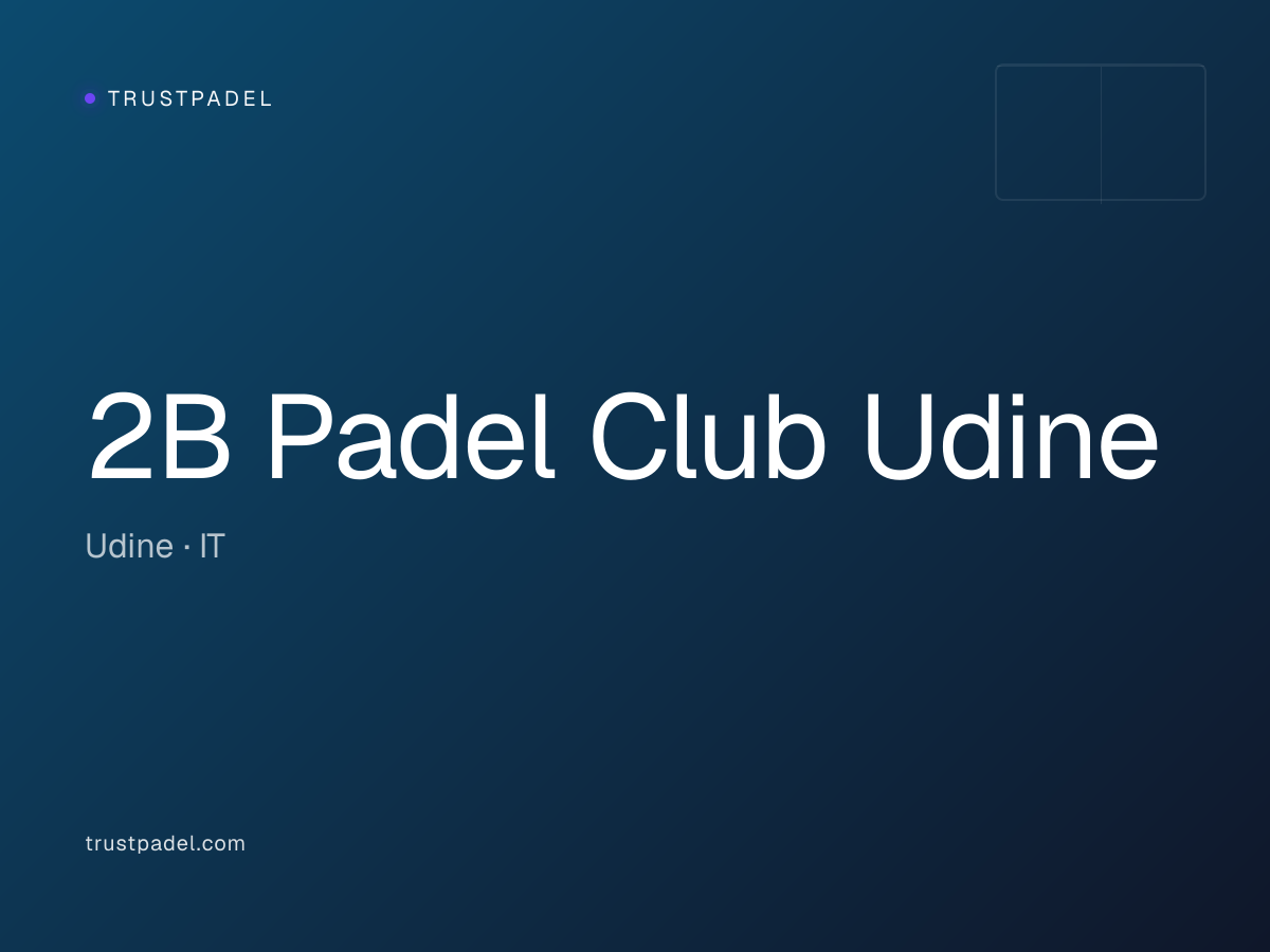 2B Padel Club Udine padel club