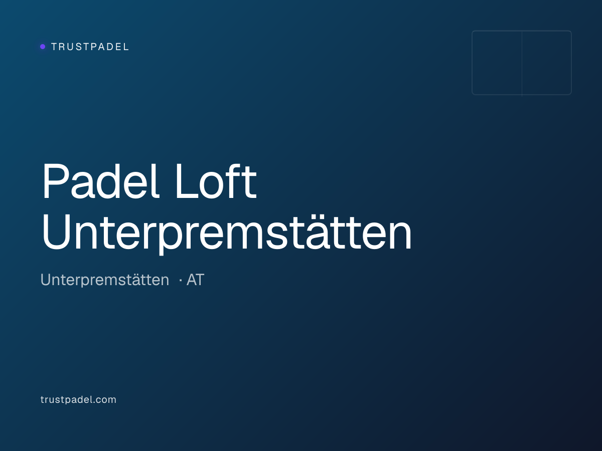 Padel Loft Unterpremstätten padel club