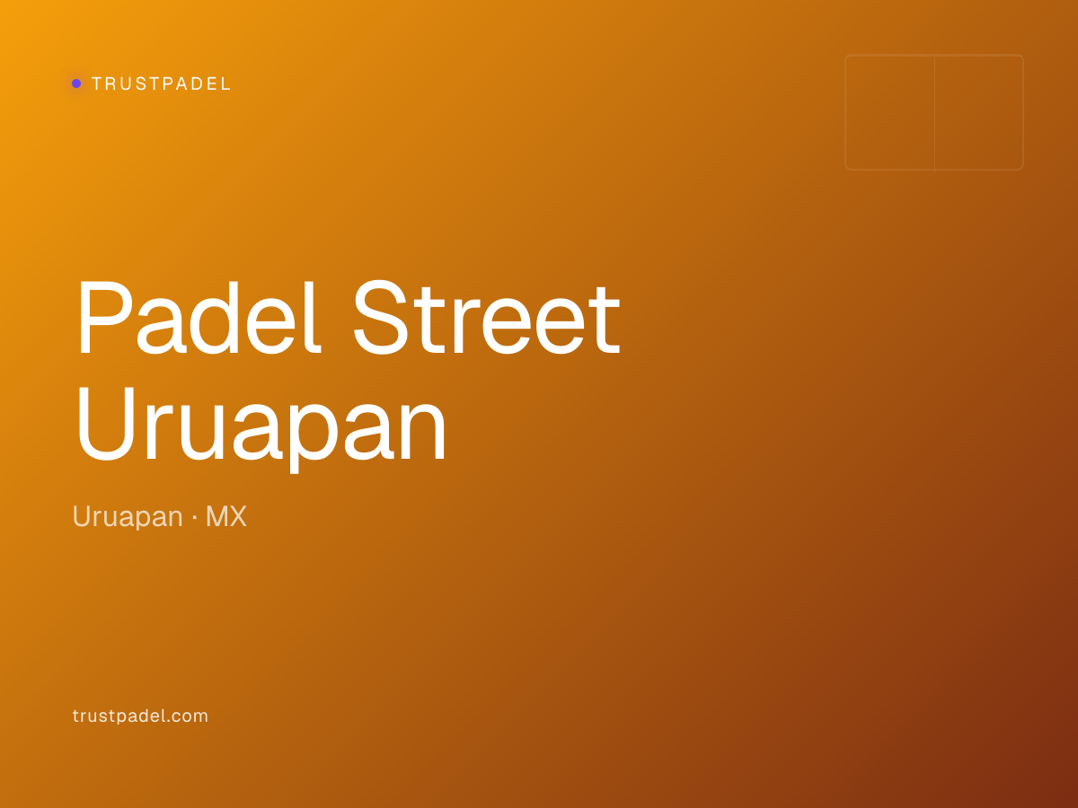 Padel Street Uruapan padel club