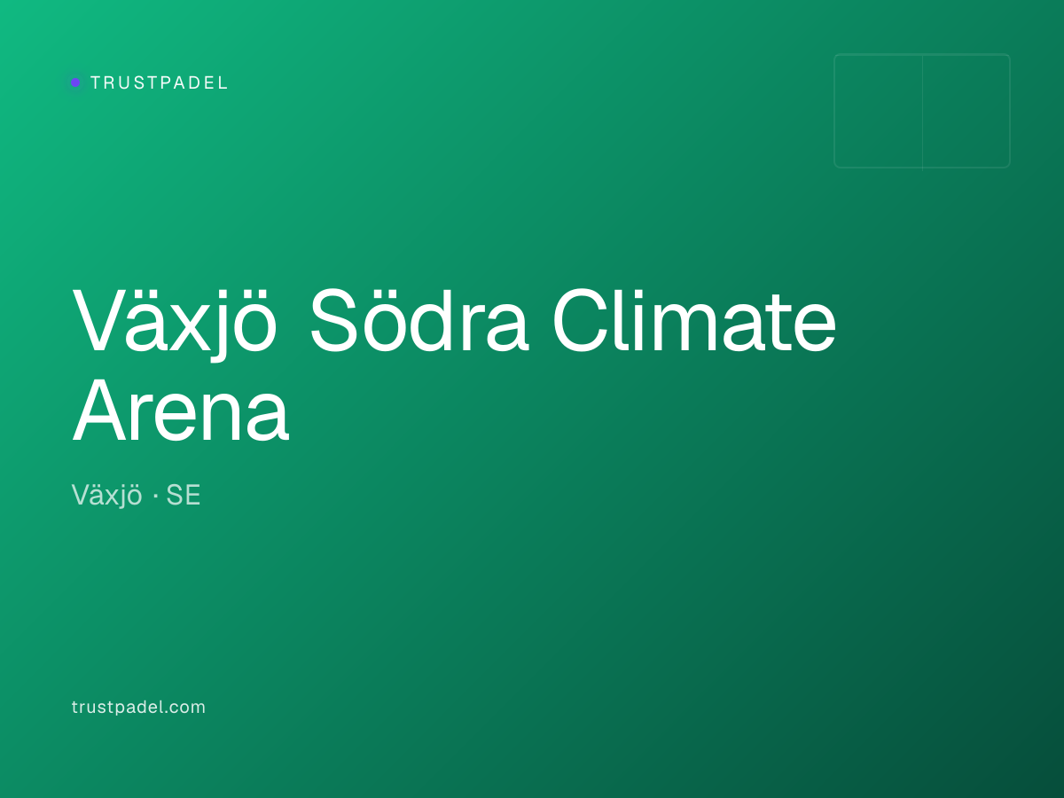 Växjö Södra Climate Arena padel club