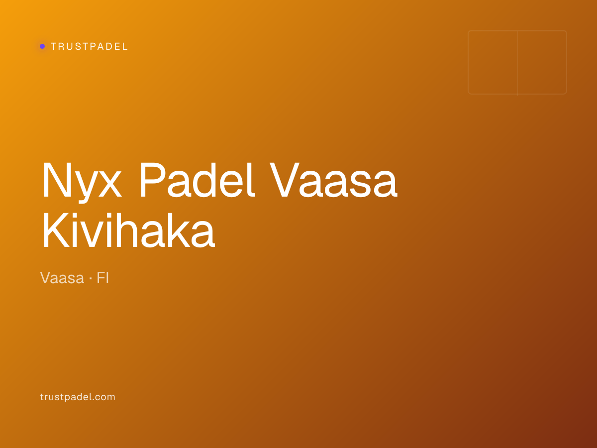 Nyx Padel Vaasa Kivihaka padel club