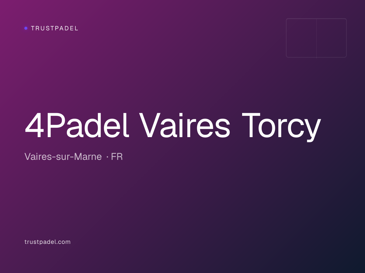 4Padel Vaires Torcy padel club