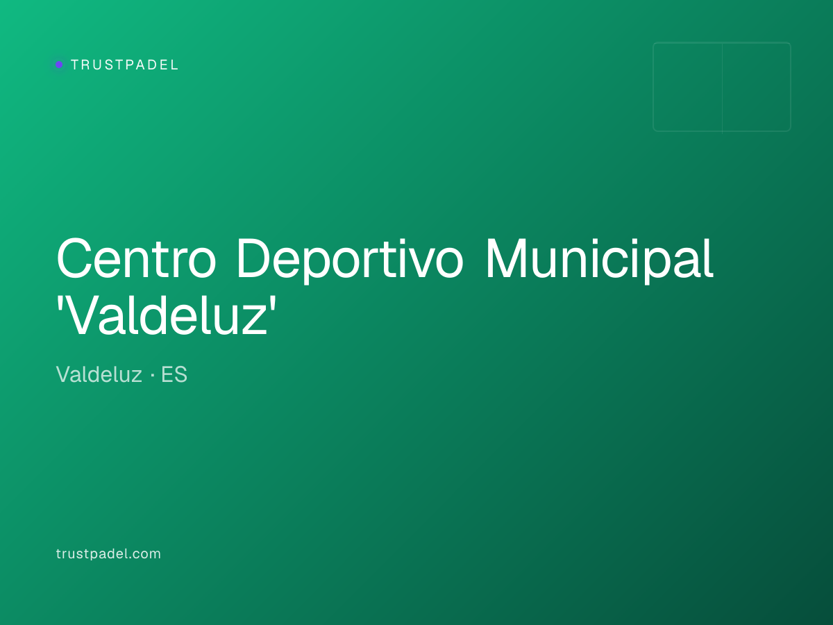 Centro Deportivo Municipal 'Valdeluz' padel club