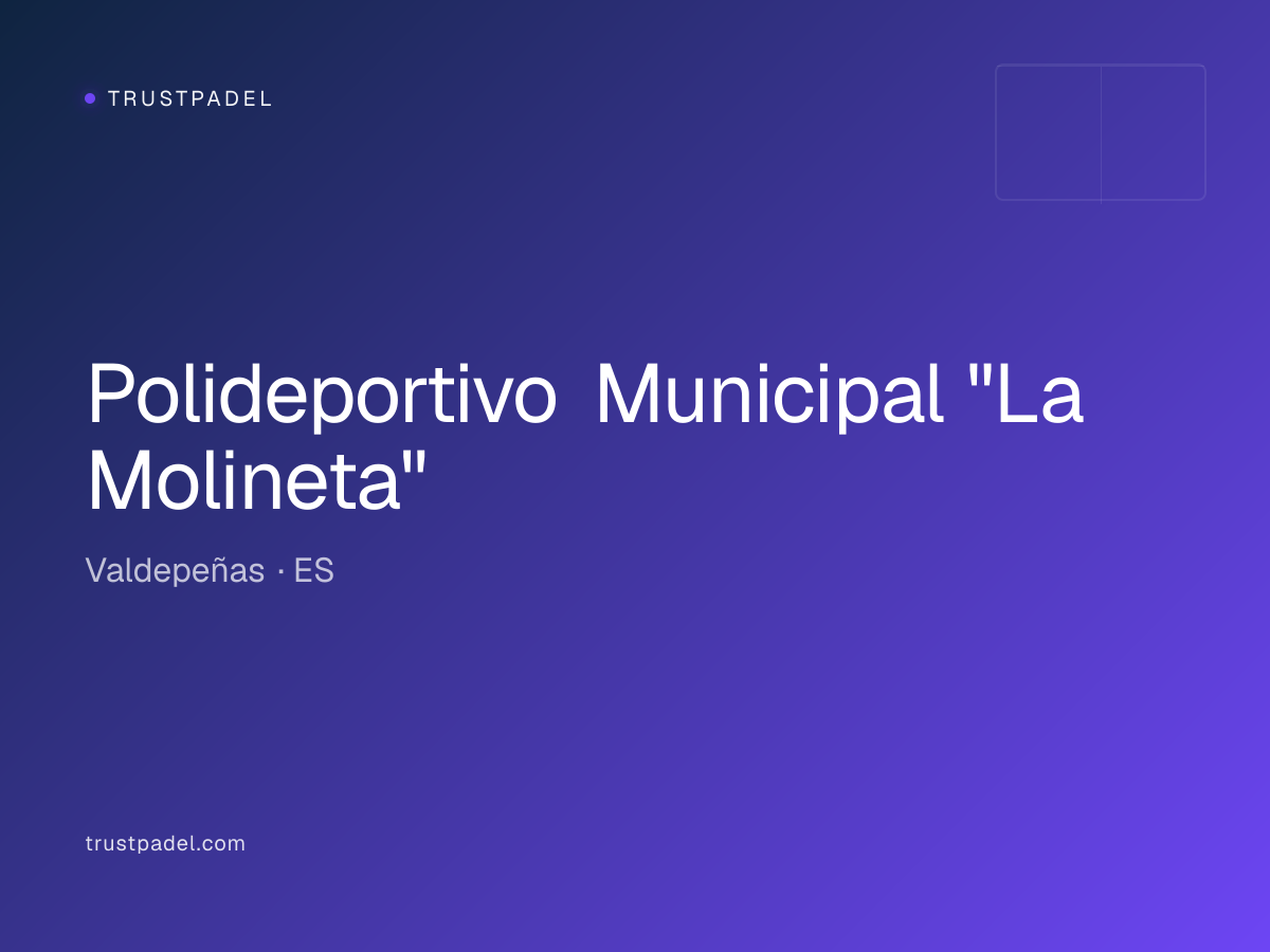 Polideportivo Municipal "La Molineta" padel club
