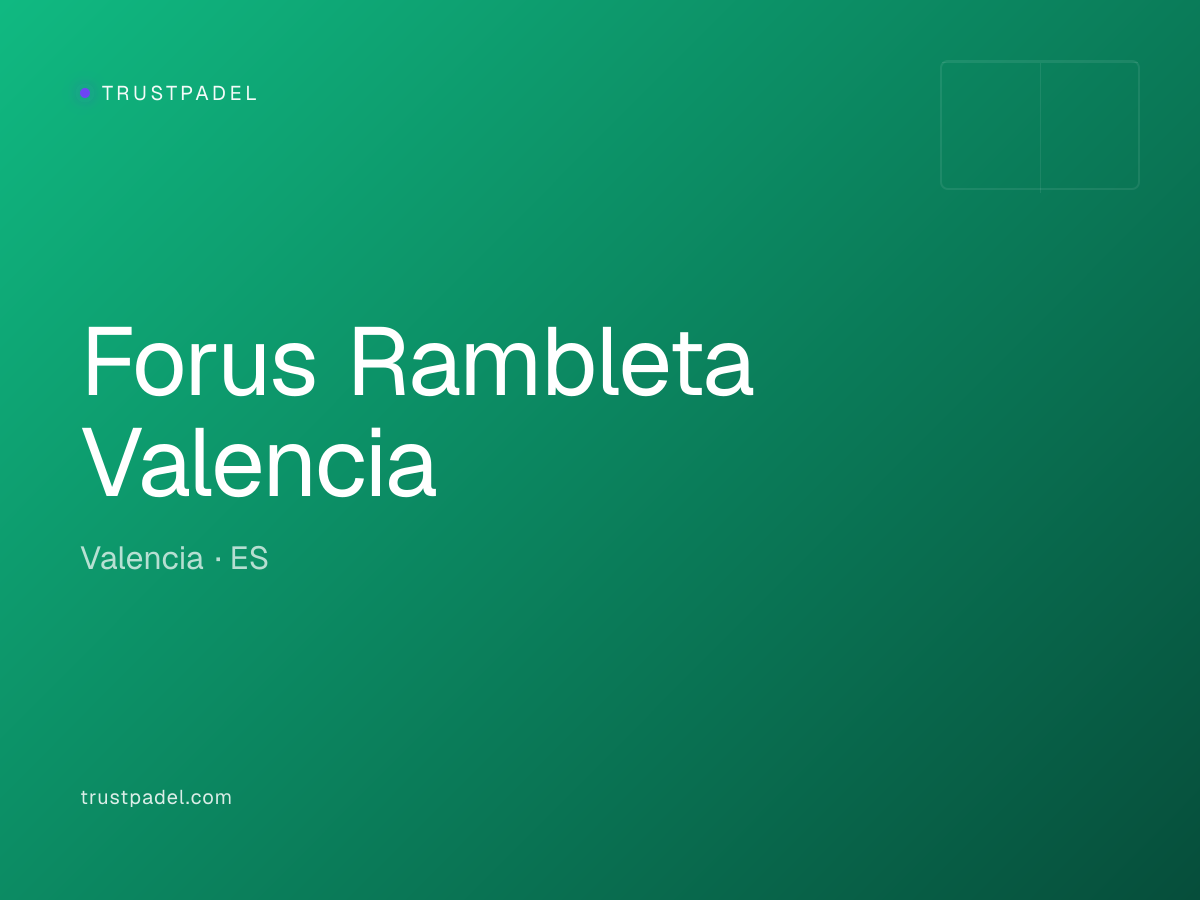 Forus Rambleta Valencia padel club