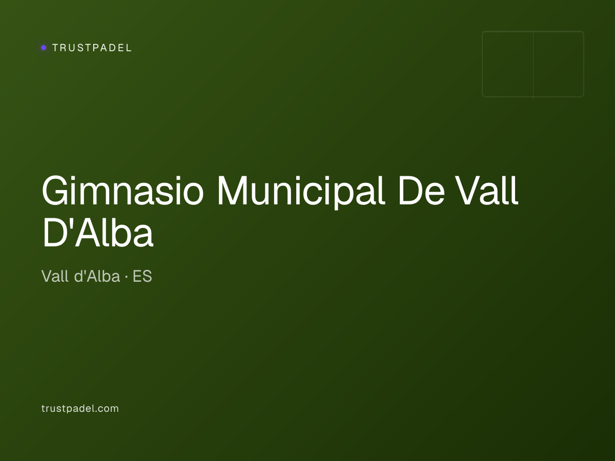 Gimnasio Municipal De Vall D'Alba padel club