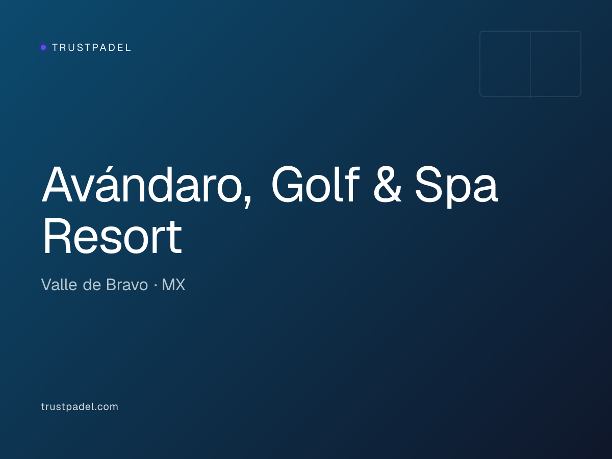 Avándaro, Golf & Spa Resort padel club