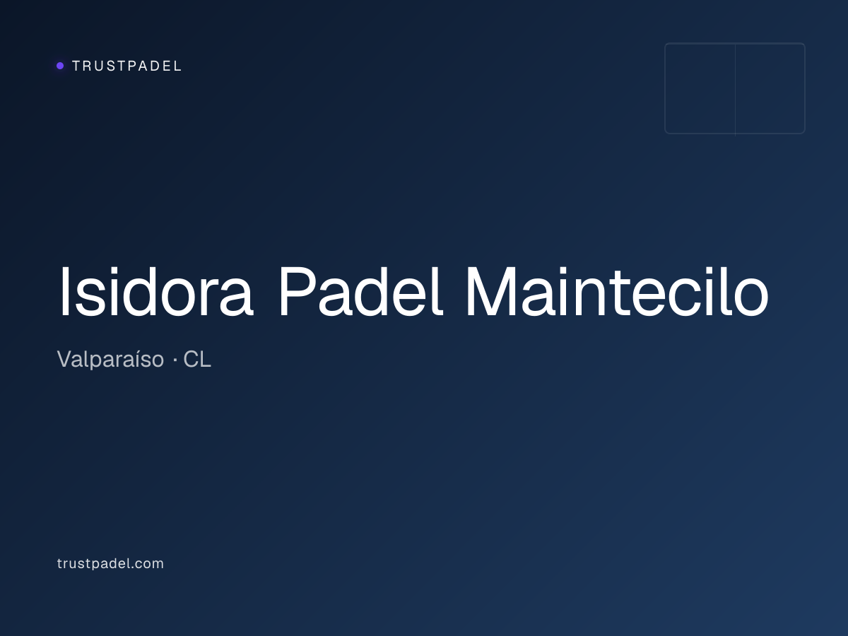 Isidora Padel Maintecilo padel club