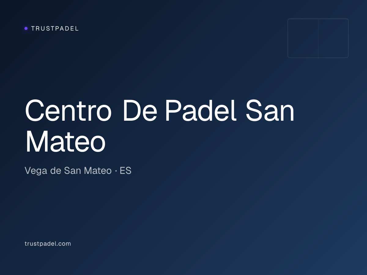 Centro De Padel San Mateo padel club