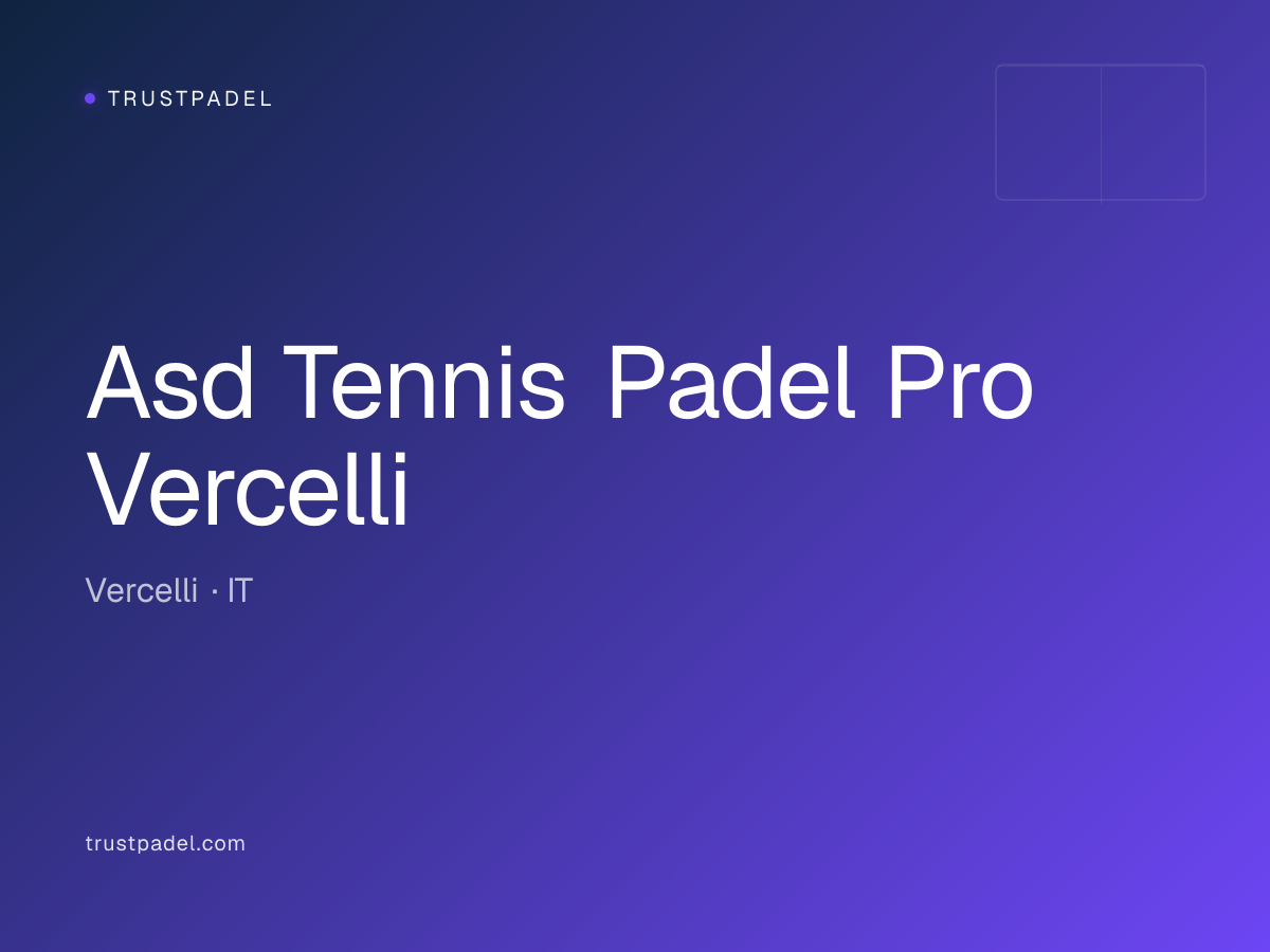 Asd Tennis Padel Pro Vercelli padel club