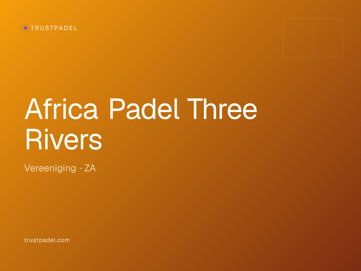 Africa Padel Three Rivers padel club