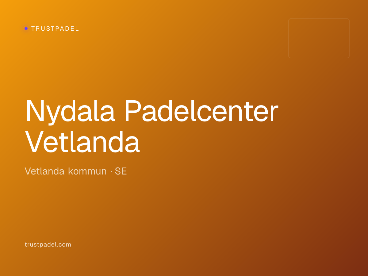 Nydala Padelcenter Vetlanda padel club