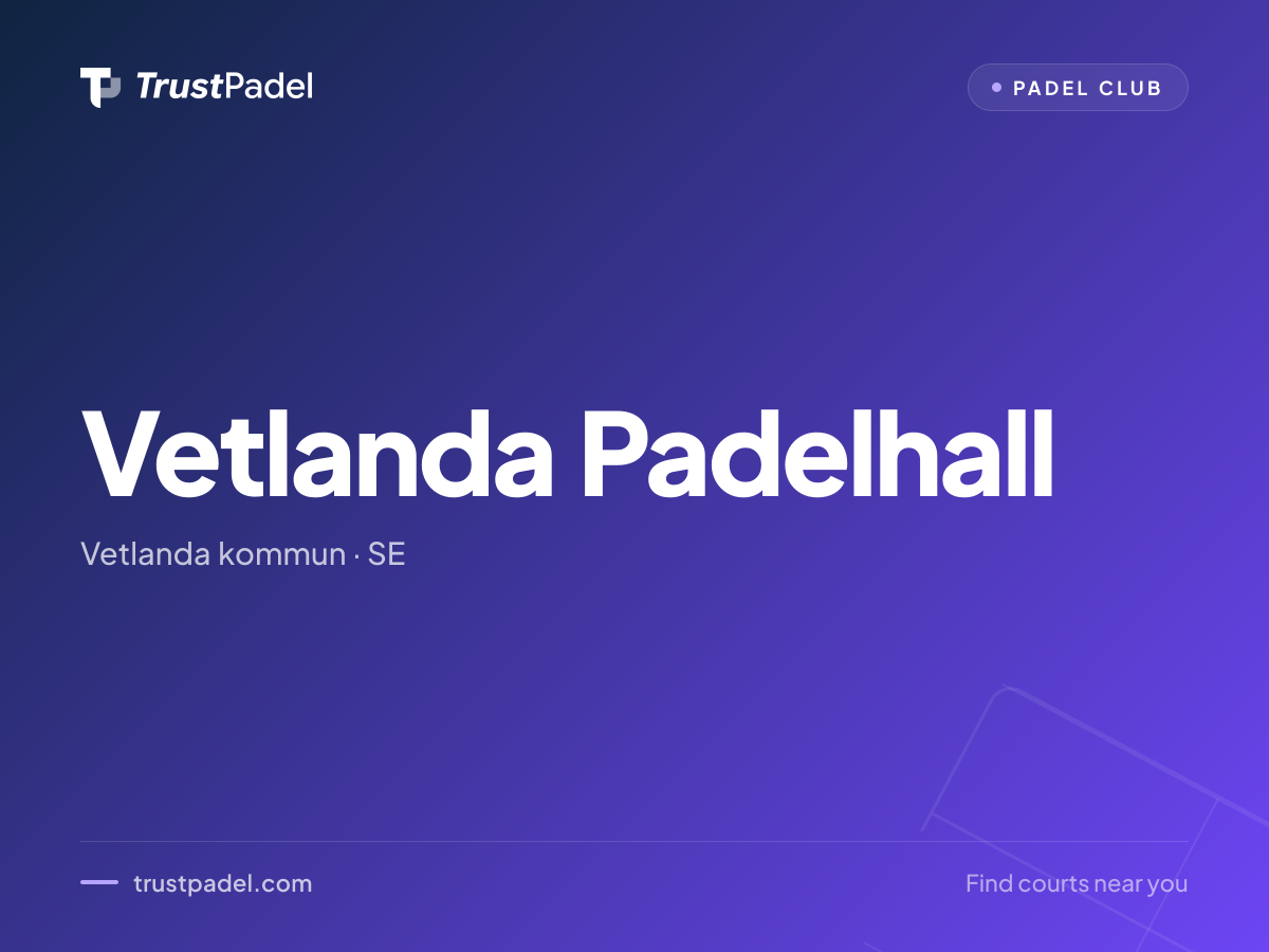 Vetlanda Padelhall padel club