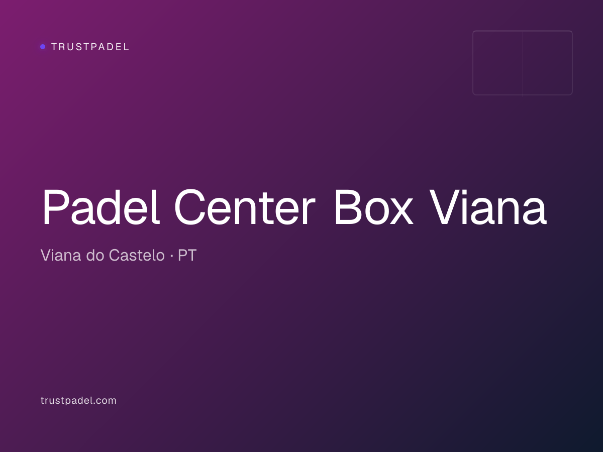 Padel Center Box Viana padel club