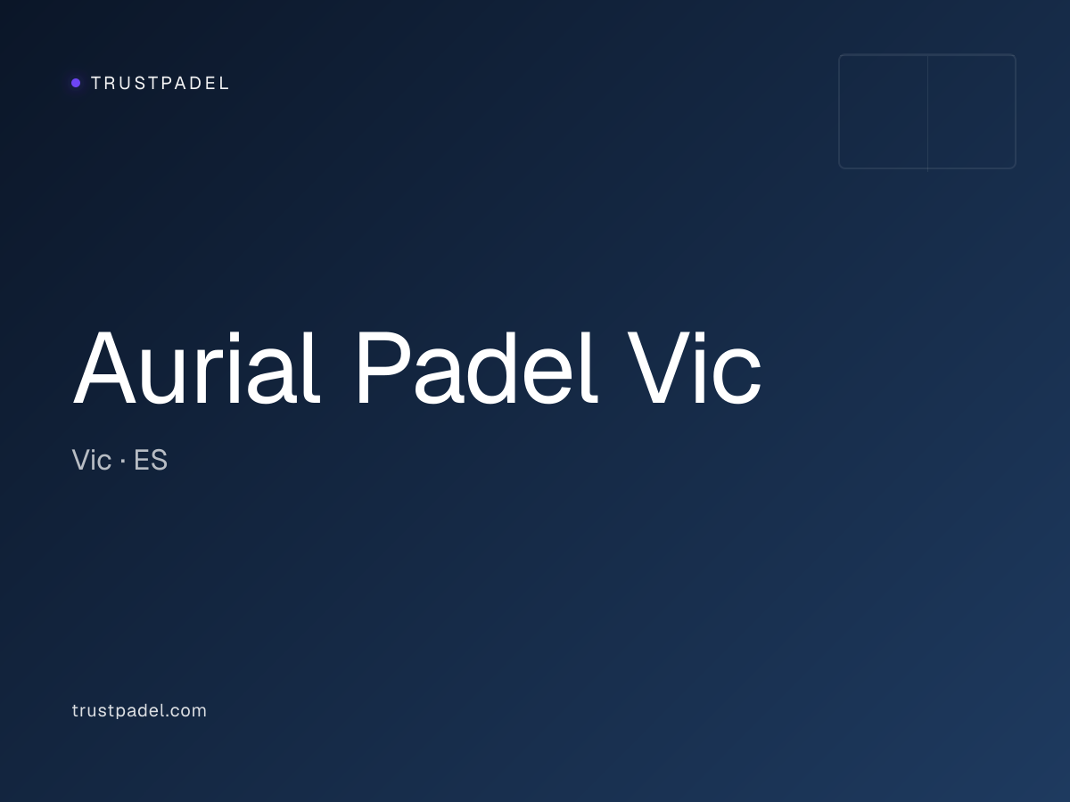 Aurial Padel Vic padel club