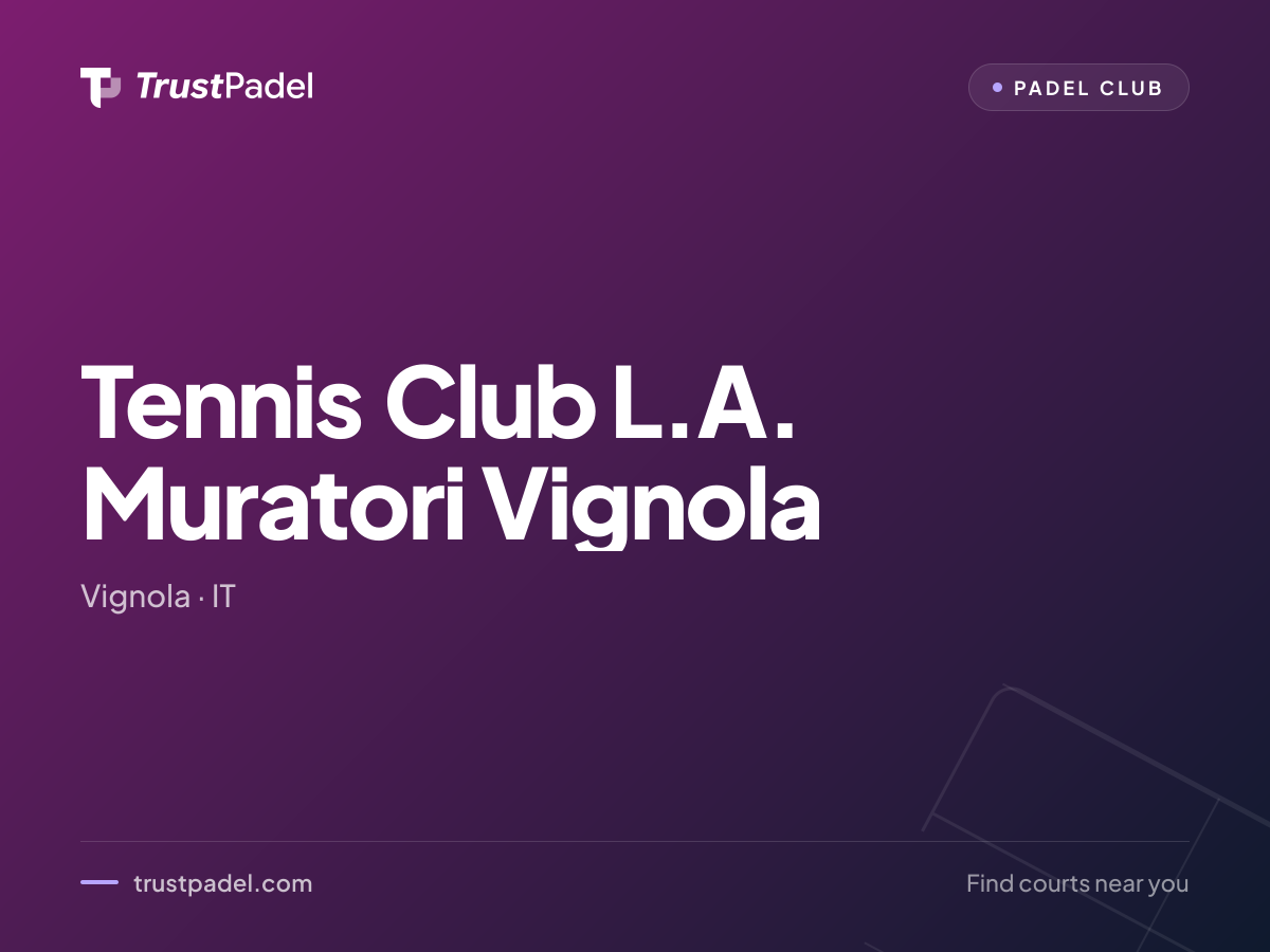 Tennis Club L.A. Muratori Vignola padel club