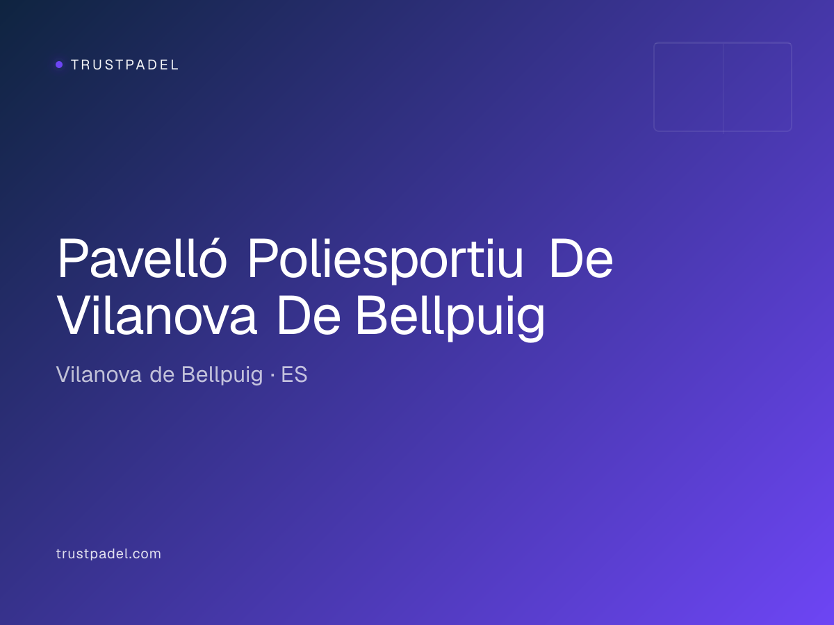Pavelló Poliesportiu De Vilanova De Bellpuig padel club