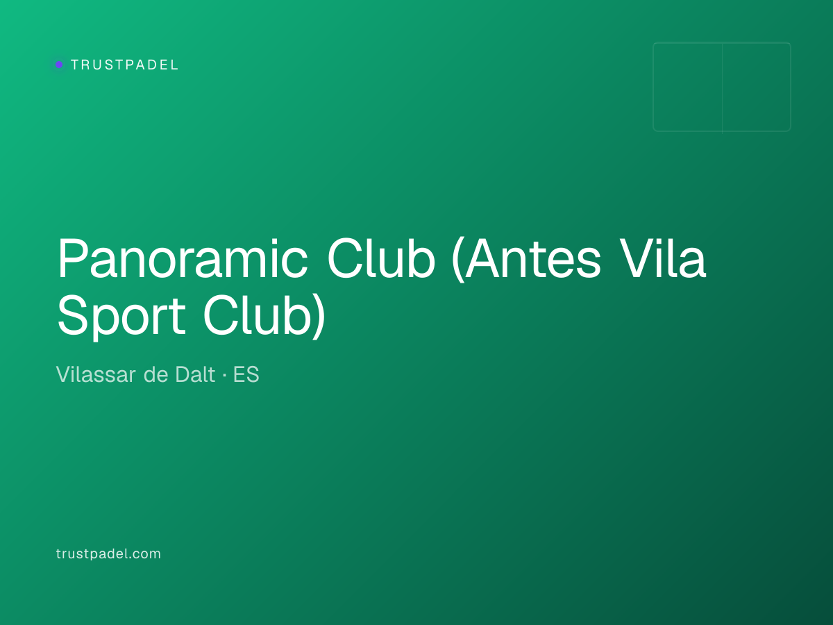 Panoramic Club (Antes Vila Sport Club) padel club