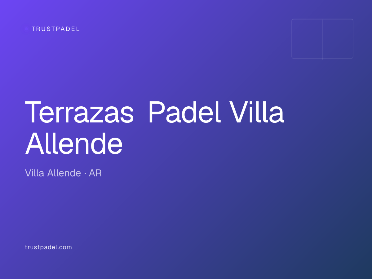 Terrazas Padel Villa Allende padel club