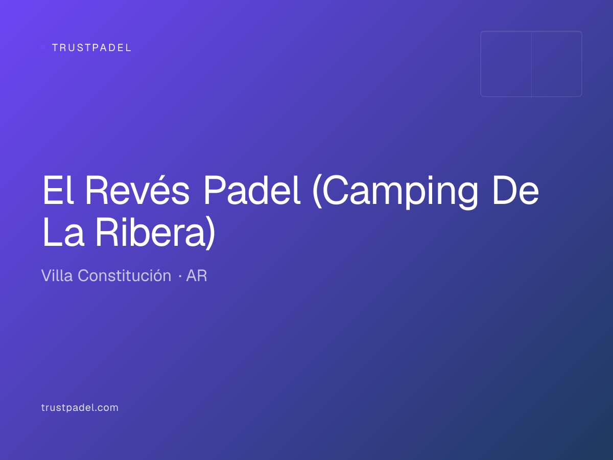 El Revés Padel (Camping De La Ribera) padel club