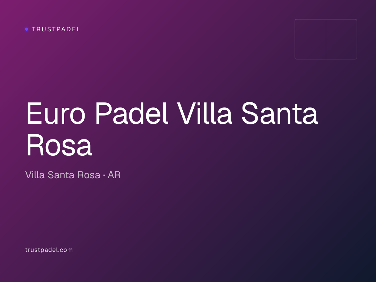 Euro Padel Villa Santa Rosa padel club