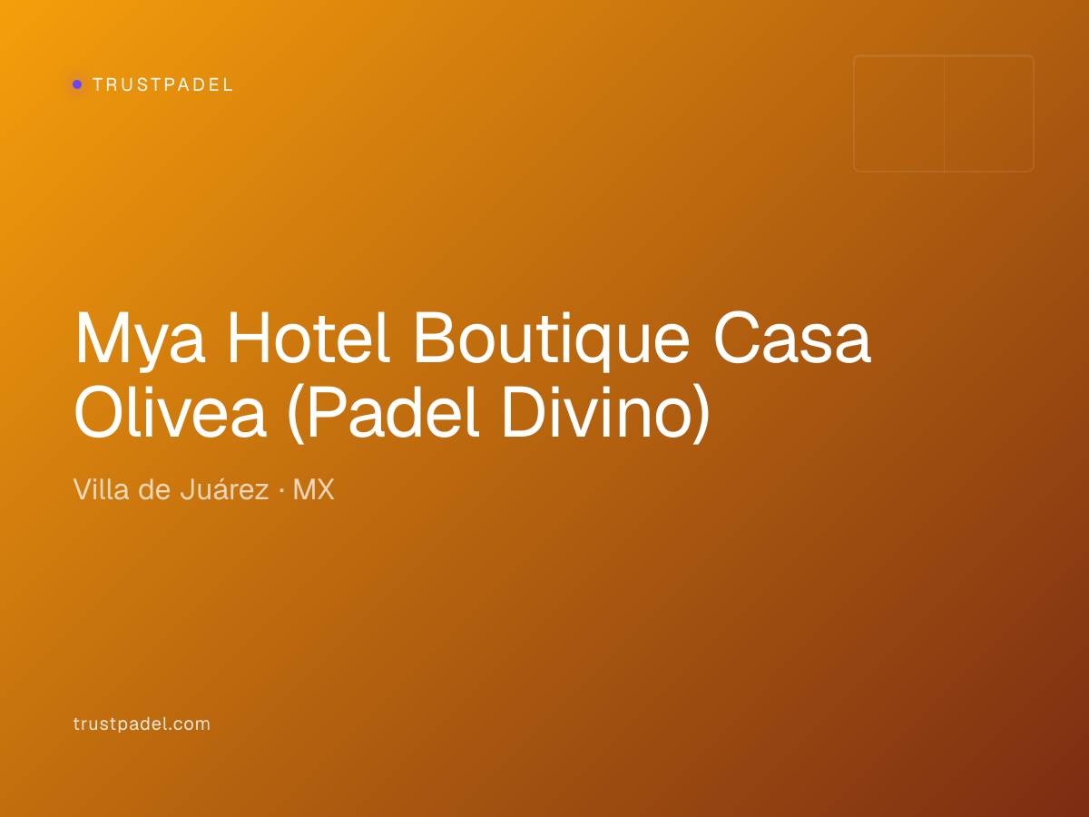 Mya Hotel Boutique Casa Olivea (Padel Divino) padel club