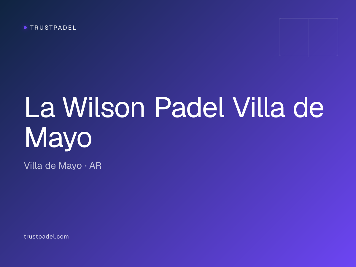 La Wilson Padel Villa de Mayo padel club