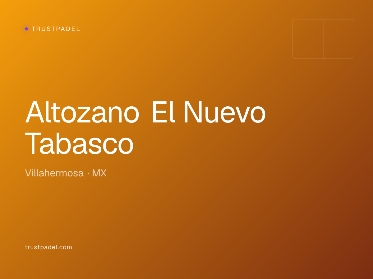 Altozano El Nuevo Tabasco padel club