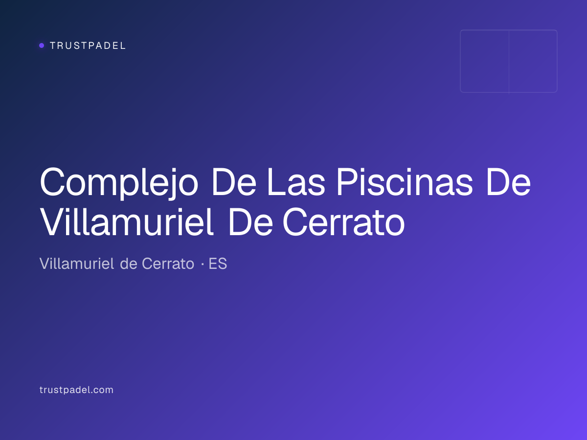 Complejo De Las Piscinas De Villamuriel De Cerrato padel club