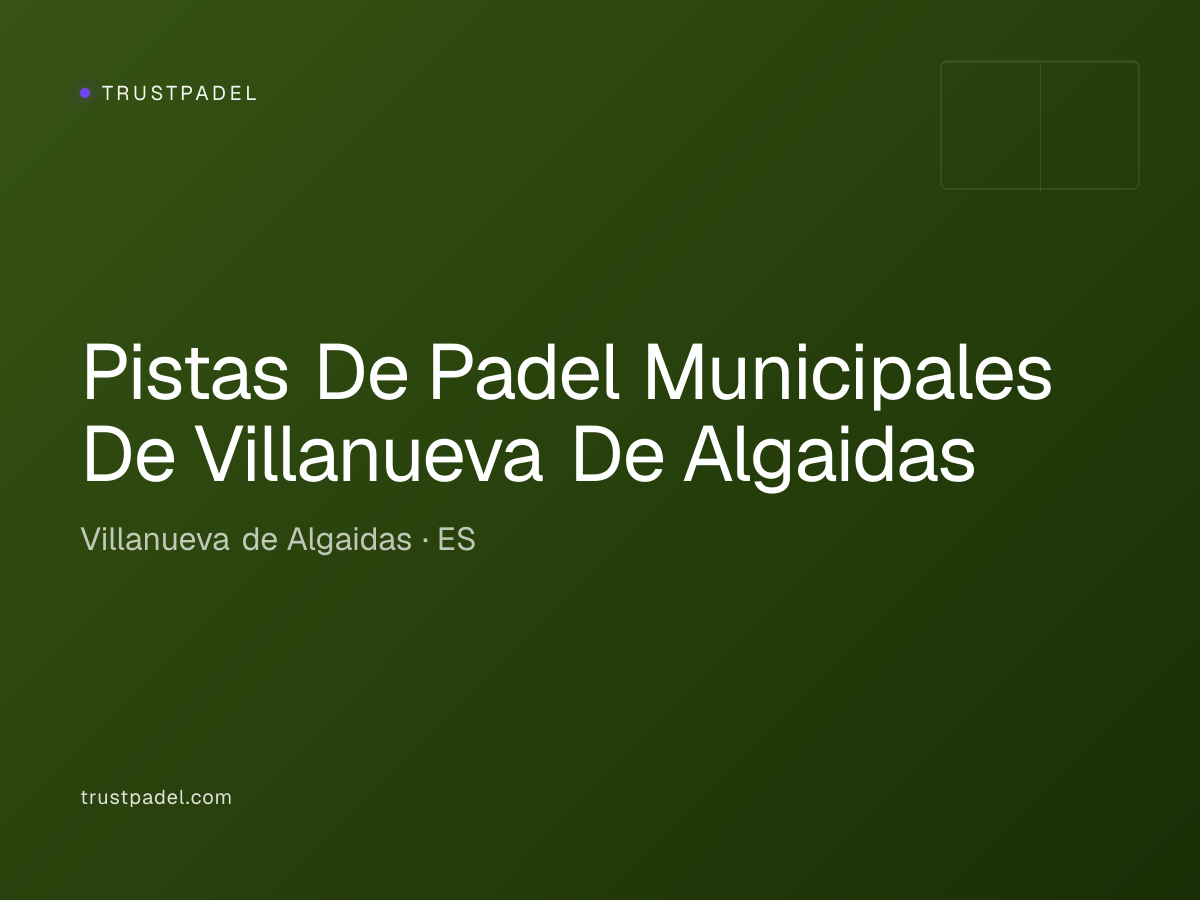 Pistas De Padel Municipales De Villanueva De Algaidas padel club