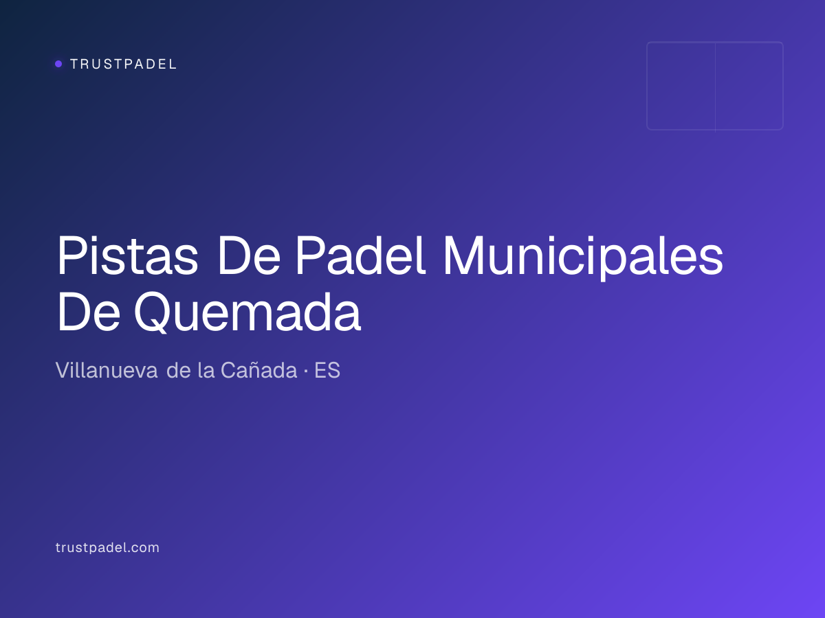 Pistas De Padel Municipales De Quemada padel club