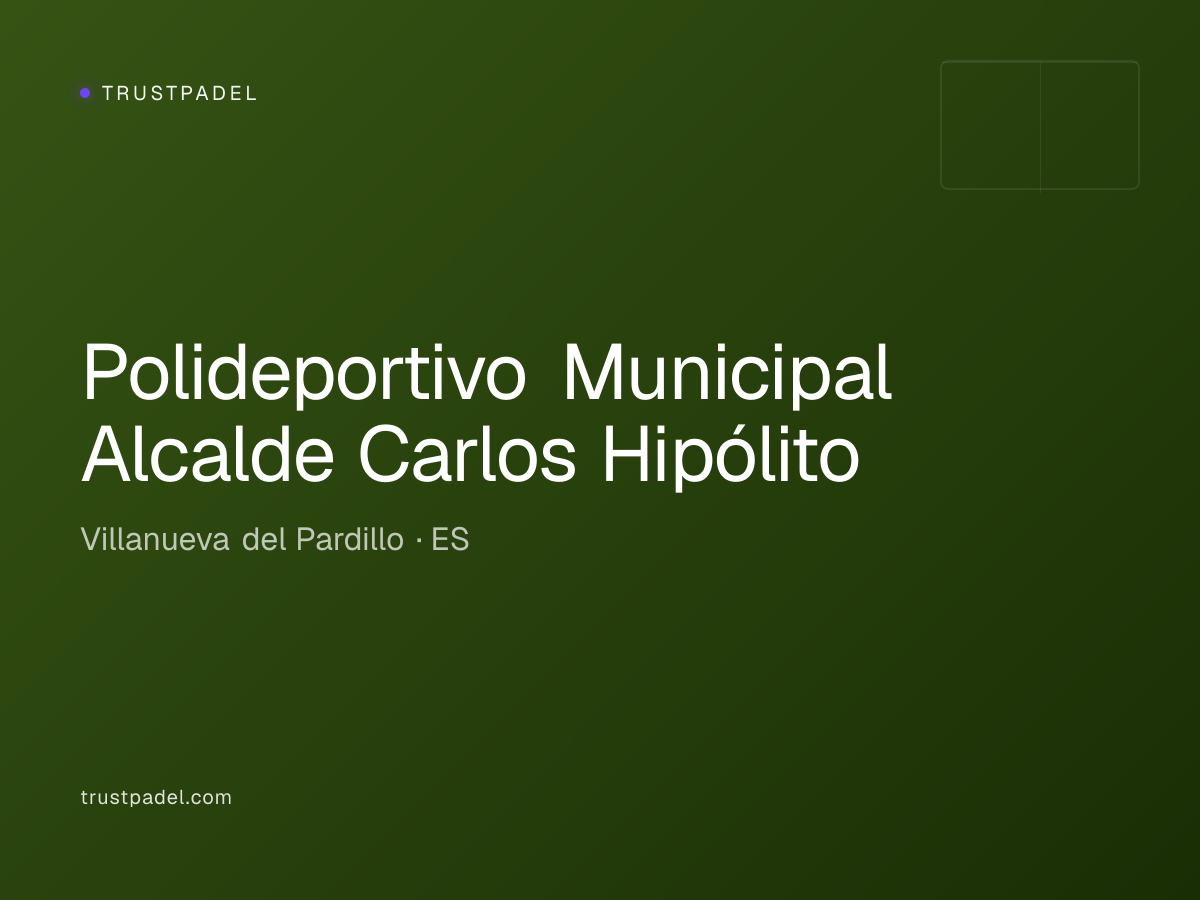 Polideportivo Municipal Alcalde Carlos Hipólito padel club