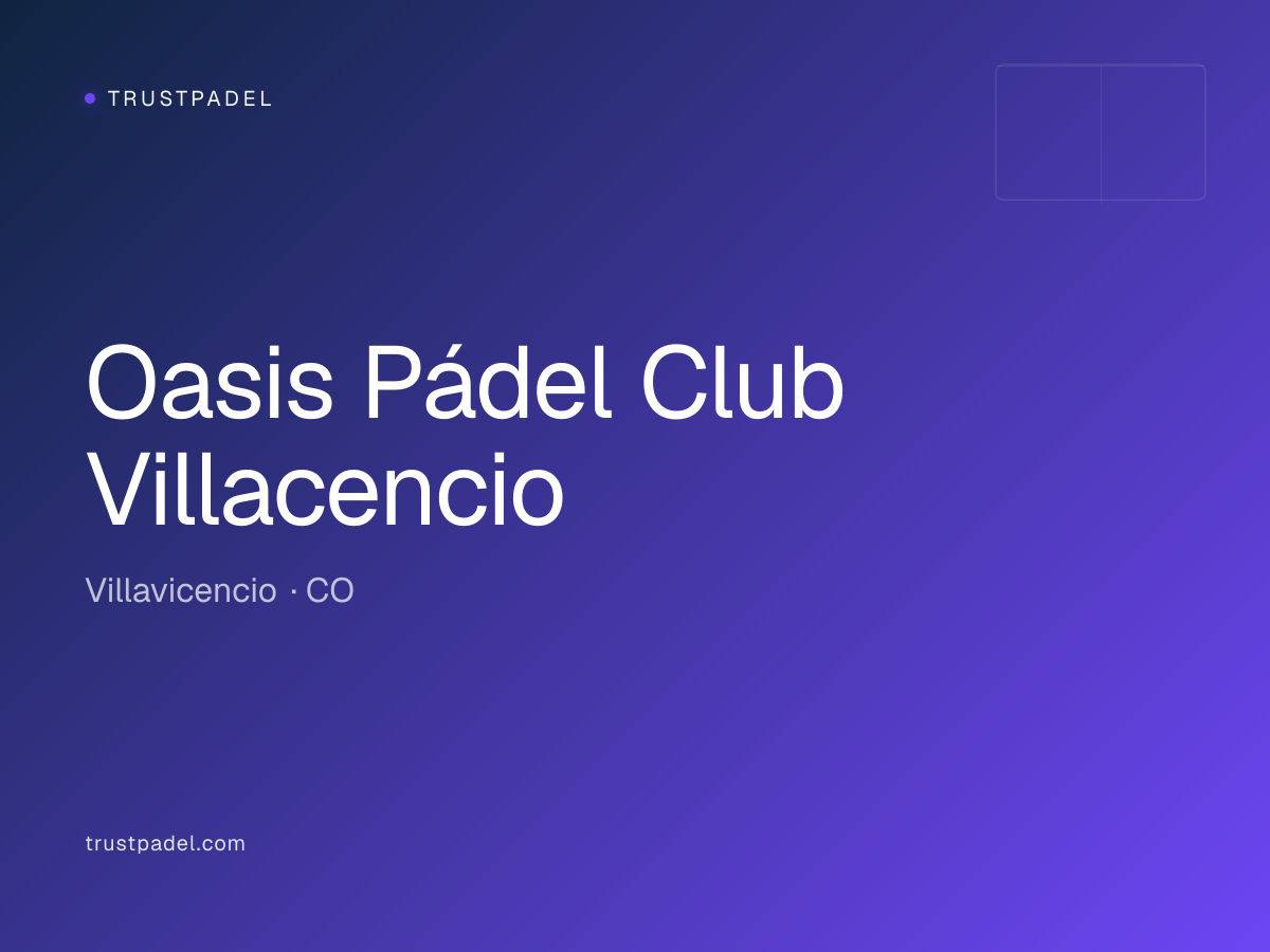 Oasis Pádel Club Villacencio padel club