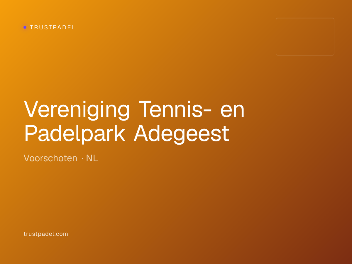 Vereniging Tennis- en Padelpark Adegeest padel club