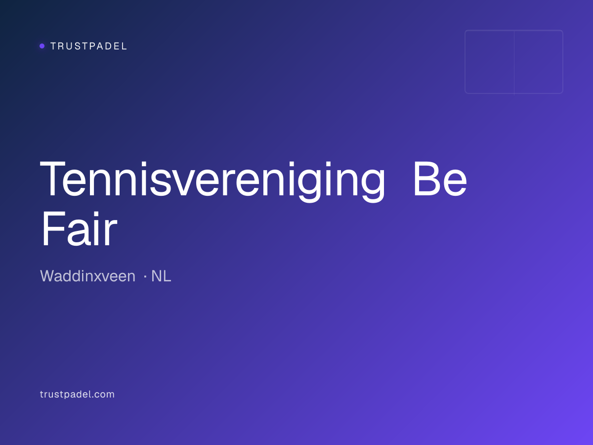 Tennisvereniging Be Fair padel club