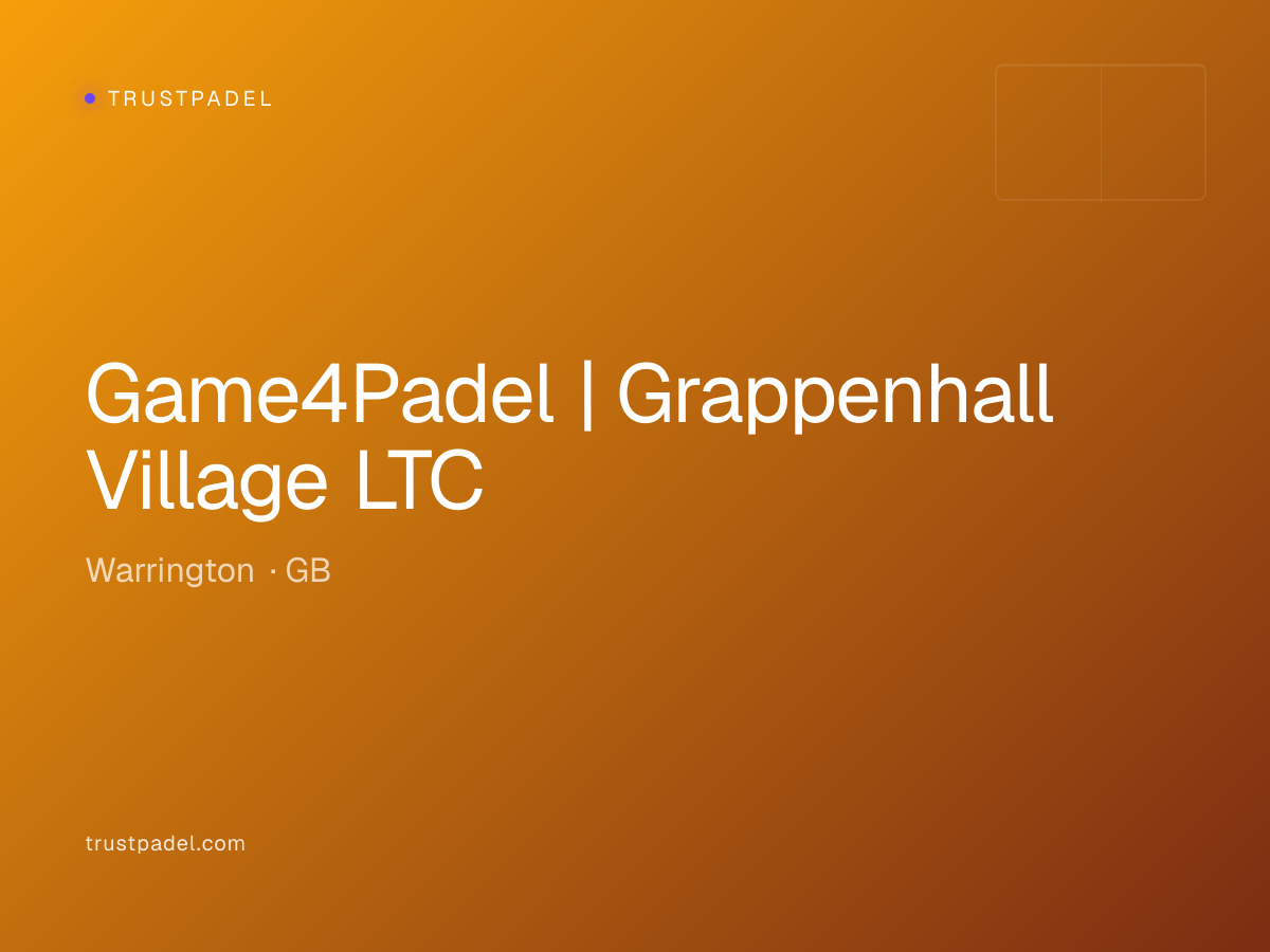 Game4Padel | Grappenhall Village LTC padel club