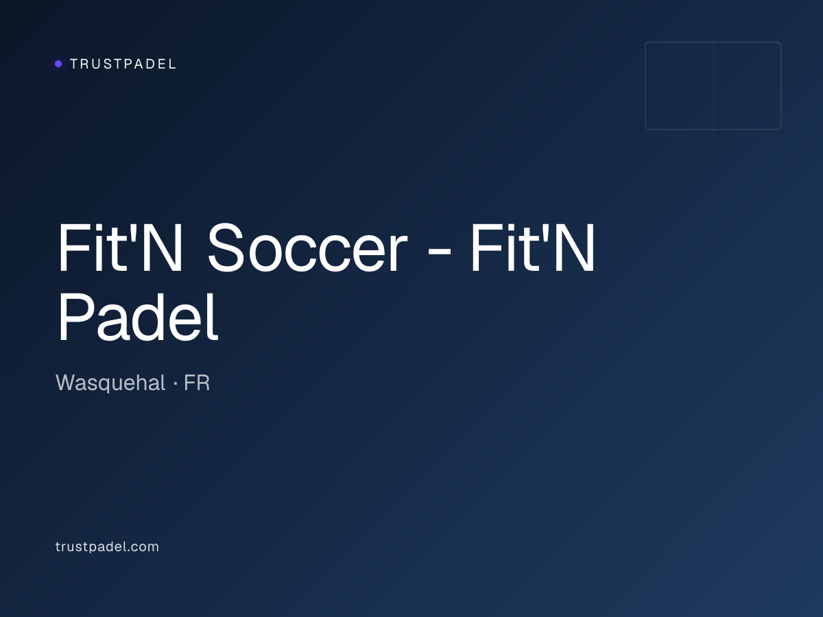 Fit'N Soccer - Fit'N Padel padel club