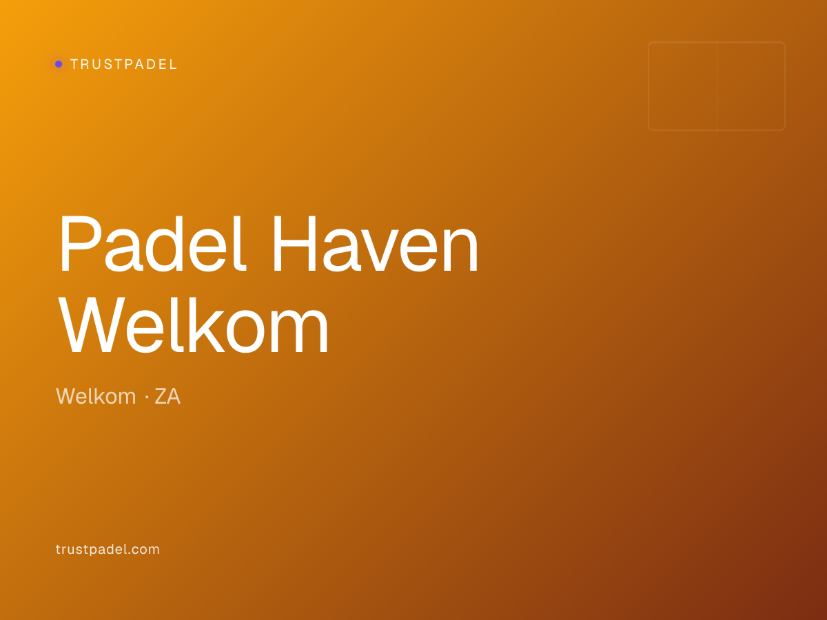 Padel Haven Welkom padel club