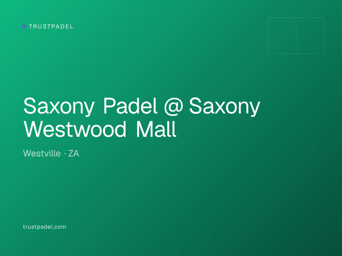 Saxony Padel @ Saxony Westwood Mall padel club