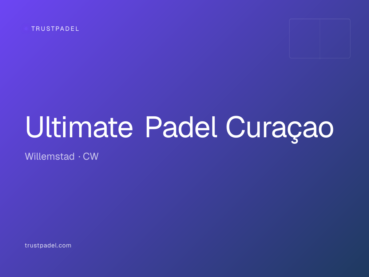 Ultimate Padel Curaçao padel club
