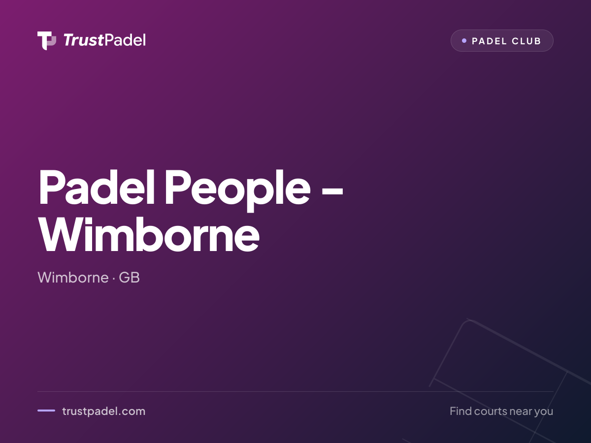 Padel People - Wimborne padel club