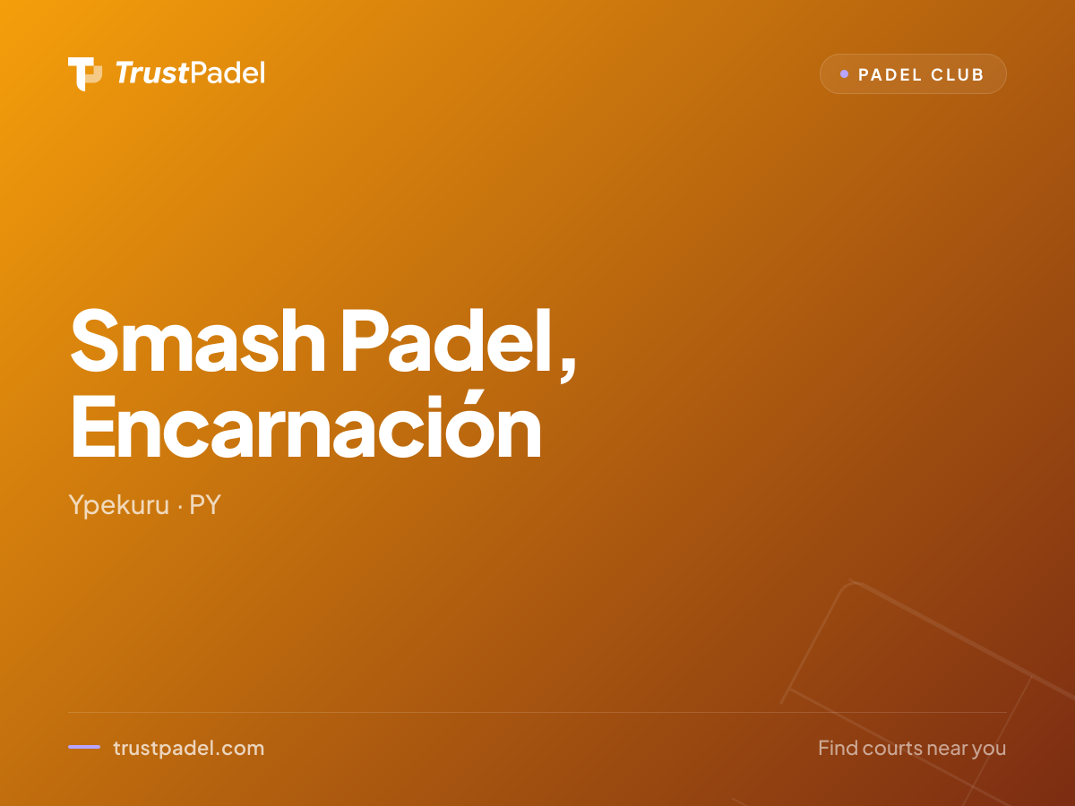 Smash Padel, Encarnación padel club