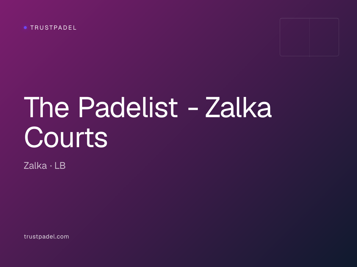 The Padelist - Zalka Courts padel club