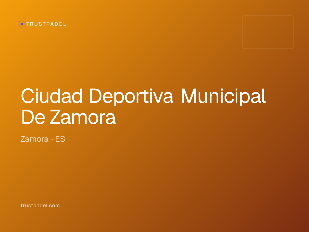 Ciudad Deportiva Municipal De Zamora padel club