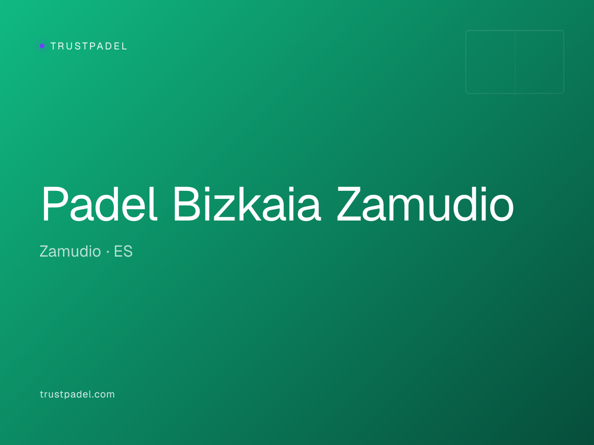 Padel Bizkaia Zamudio padel club